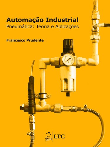 Automação Industrial Pneumática: Teoria e Aplicações