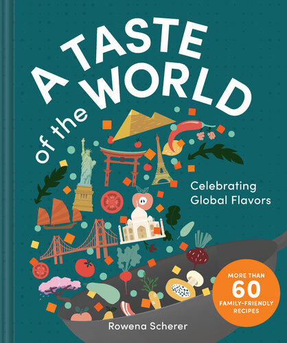 A Taste of the World: Celebrating Global Flavors