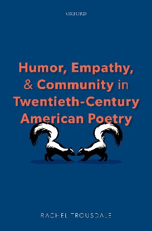 Humor, Empathy, and Community in Twentieth-Century American Poetry