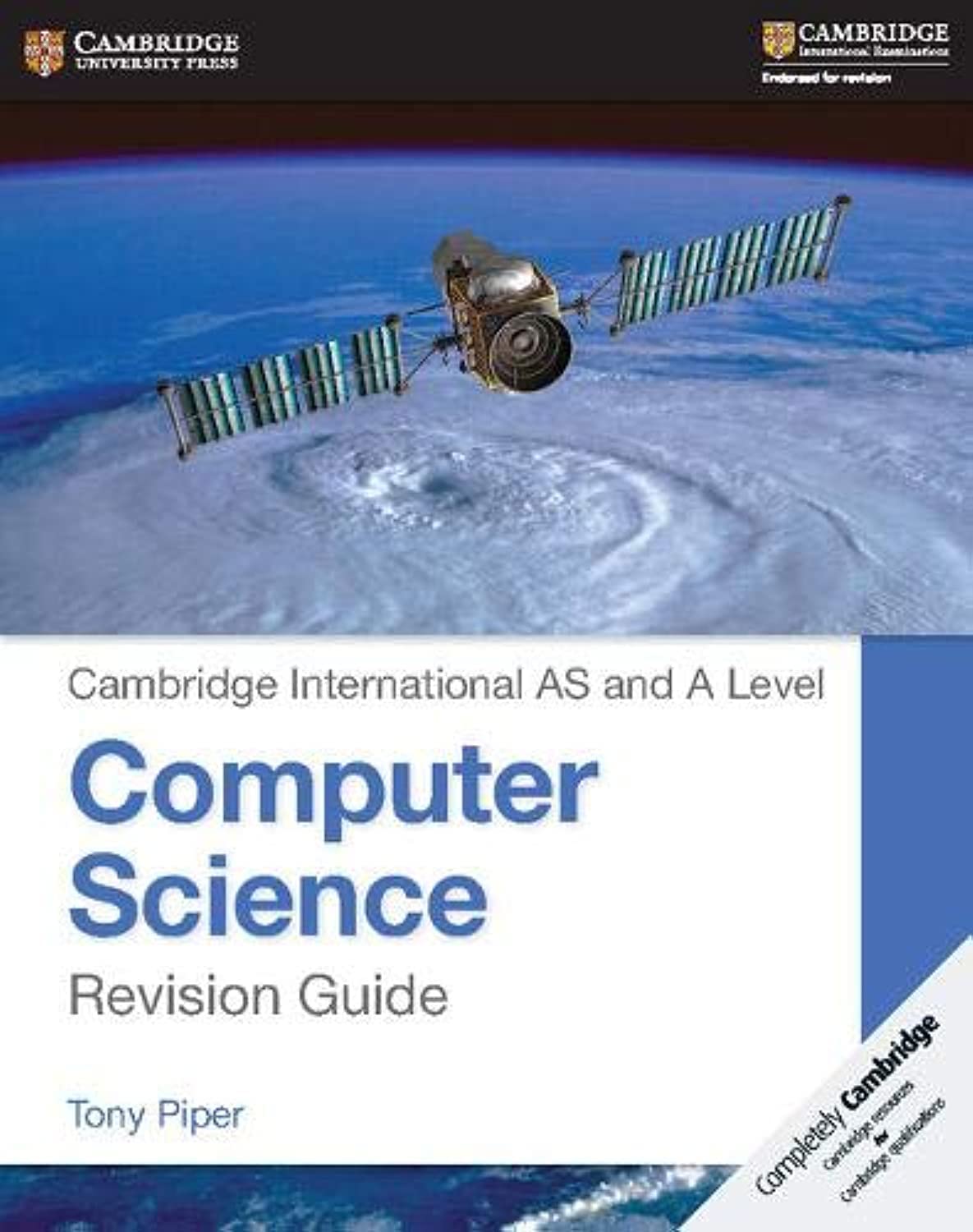 Cambridge International AS and A Level Computer Science Revision Guide (Cambridge International Examinations)