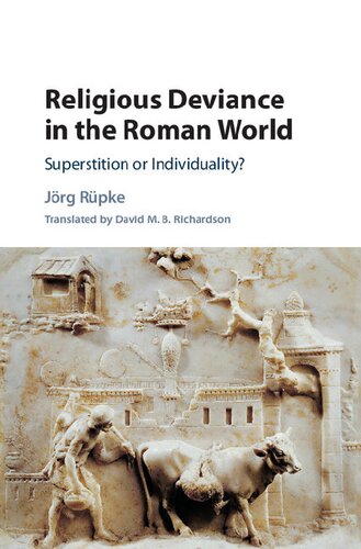 Religious Deviance in the Roman World: Superstition or Individuality?