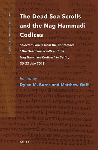 The Dead Sea Scrolls and the Nag Hammadi Codices: Selected Papers from the Conference 