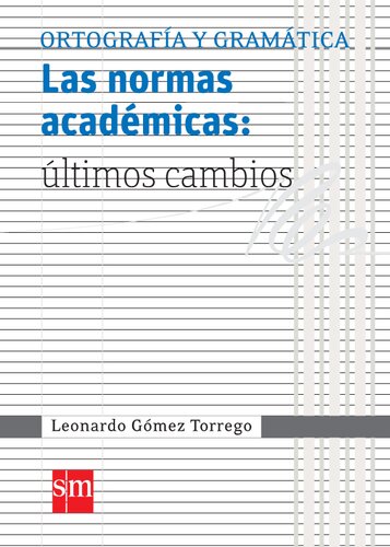 Las normas académicas: últimos cambios
