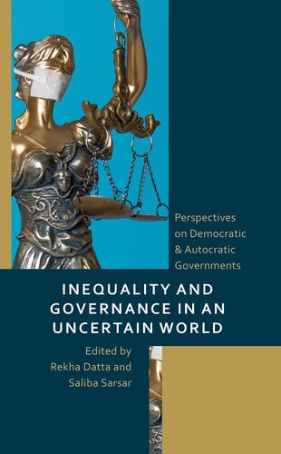 Inequality and Governance in an Uncertain World: Perspectives on Democratic & Autocratic Governments