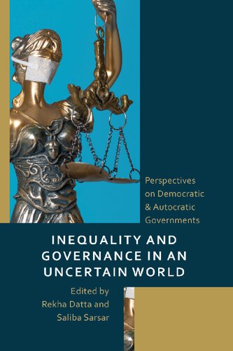 Inequality and Governance in an Uncertain World: Perspectives on Democratic & Autocratic Governments