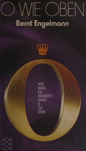 O wie oben : Wie man es schafft, ganz O zu sein