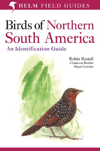 Birds of Northern South America: An Identification Guide, Vol. 2: Plates and Maps