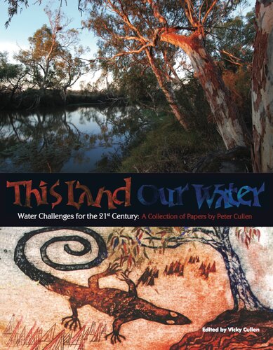 This Land Our Water: Water Challenges for the 21st Century