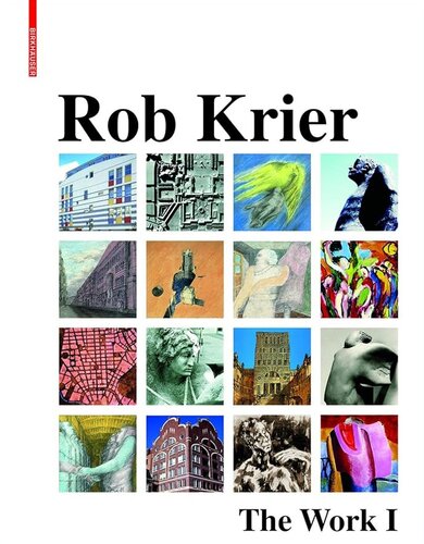 The Work I: Architecture, Urban Design, Drawings, and Sculptures (1955-1999)