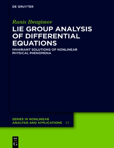 Lie Group Analysis of Differential Equations: Invariant Solutions of Nonlinear Physical Phenomena