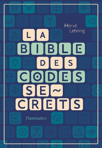 La bible des codes secrets