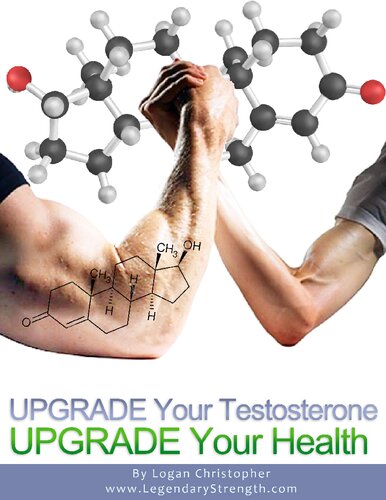Upgrade Your Testosterone (Upgrade Your Health) (Volume 5)