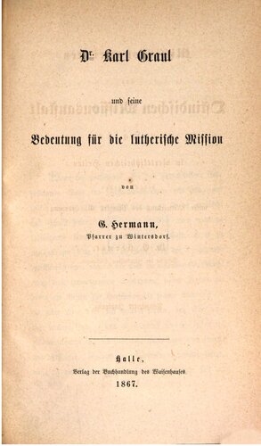 Missionsnachrichten der Ostindischen Missionsanstalt zu Halle in vierteljährlichen Heften