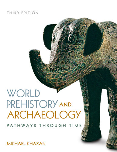 World Prehistory and Archaeology (3rd Edition)