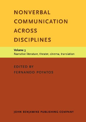 Nonverbal Communication across Disciplines, Volume 3: Narrative Literature, Theater, Cinema, Translation