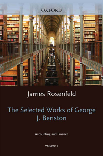 The Selected Works of George J. Benston, Volume 2: Accounting and Finance