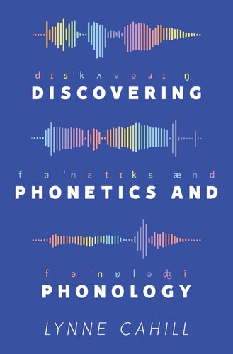 Discovering Phonetics and Phonology