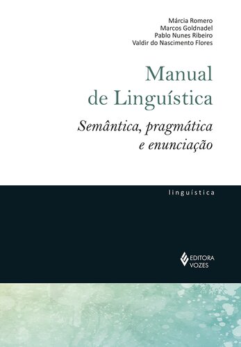 Manual de linguística : Semântica, Pragmática e Enunciação