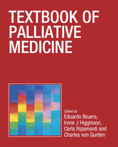 Textbook of Palliative Medicine (Hodder Arnold Publication)