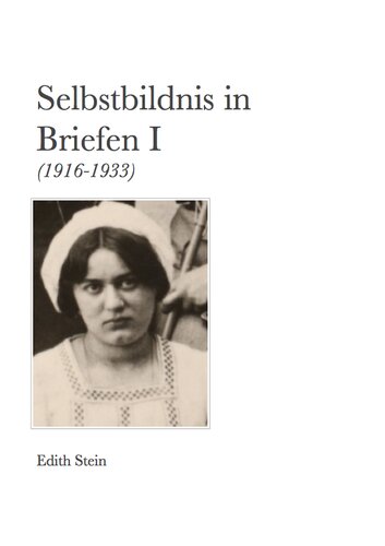 Selbstbildnis in Briefen I (1916-1933)