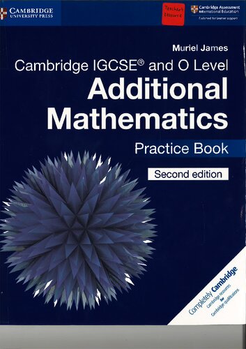 Cambridge IGCSE™ and O Level Additional Mathematics Practice Book (Cambridge International IGCSE)
