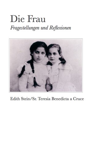 Die Frau: Fragestellungen und Reflexionen