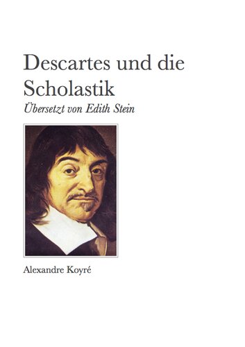 Descartes und die Scholastik: Übersetzt von Edith Stein