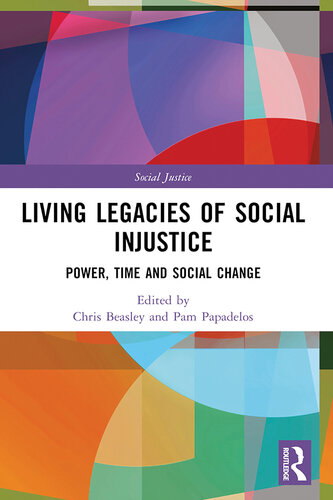 Living Legacies of Social Injustice