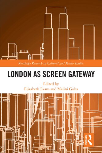 London as Screen Gateway (Routledge Research in Cultural and Media Studies)