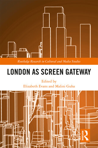 London as Screen Gateway (Routledge Research in Cultural and Media Studies)