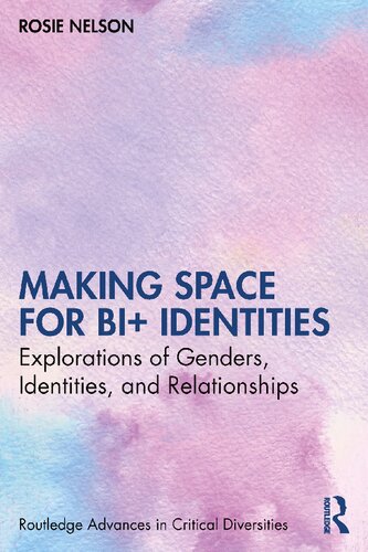 Making Space for Bi+ Identities