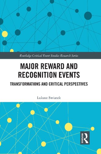 Major Reward and Recognition Events: Transformations and Critical Perspectives