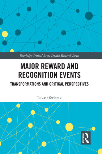 Major Reward and Recognition Events: Transformations and Critical Perspectives