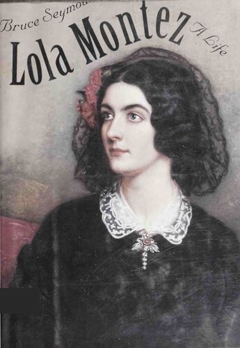 Lola Montez : A Life