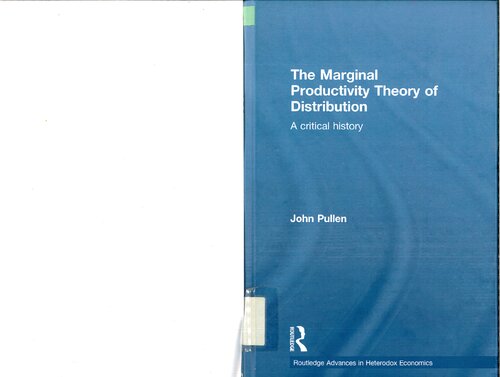 The marginal productivity theory of distribution : a critical history