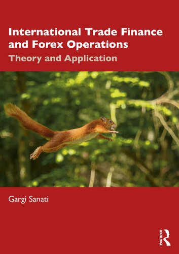 International Trade Finance and Forex Operations: Theory and Application