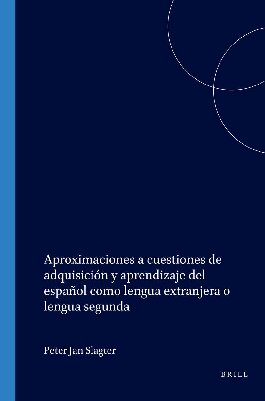 Aproximaciones a Cuestiones De Adquisicion Y Aprendizaje Del Espanol Como Lengua Extranjera O Lengua Segunda (Foro Hispanico, 6)