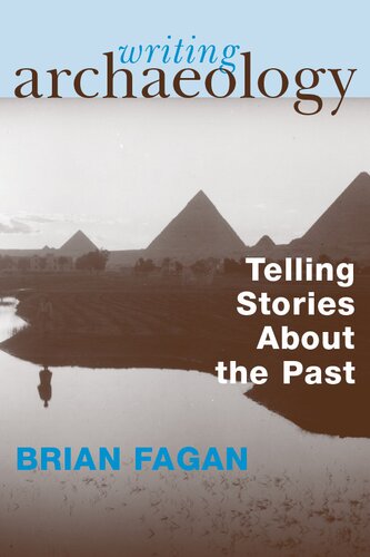 Writing Archaeology: Telling Stories About the Past