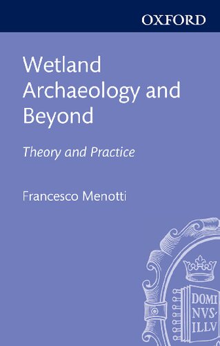 Wetland Archaeology and Beyond: Theory and Practice