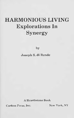 Harmonious Living. Explorations In Synergy.