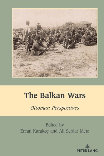 The Balkan Wars: Ottoman Perspectives