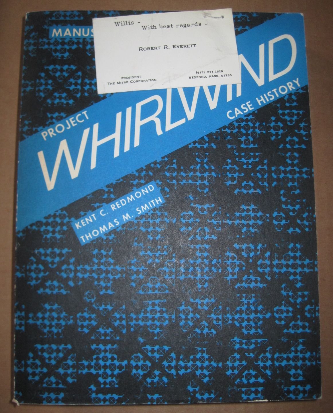 Project Whirlwind: A Case History in Contemporary Technology