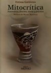 Mitocrítica. Naturaleza, función, teoría y práctica