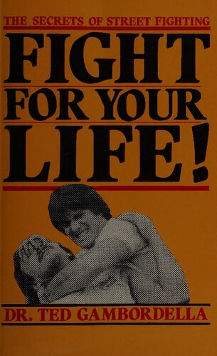 Fight For Your Life! The Secrets of Street Fighting