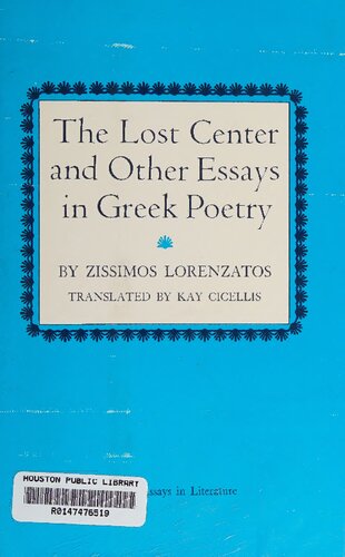 The Lost Center and Other Essays in Greek Poetry