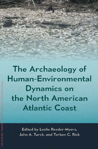 The Archaeology of Human-Environmental Dynamics on the North American Atlantic Coast (Society and Ecology in Island and Coastal Archaeology)