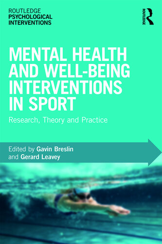 Mental Health and Well-being Interventions in Sport: Research, Theory and Practice (Routledge Psychological Interventions)