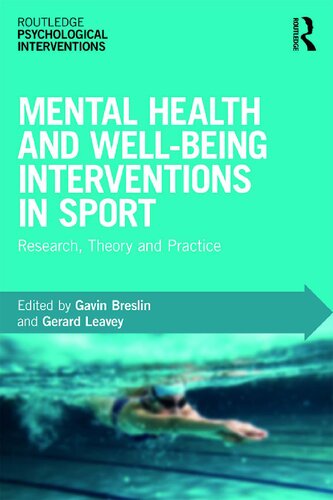 Mental Health and Well-being Interventions in Sport: Research, Theory and Practice (Routledge Psychological Interventions)