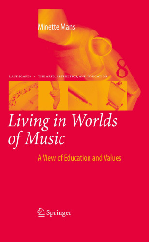 Living in Worlds of Music: A View of Education and Values