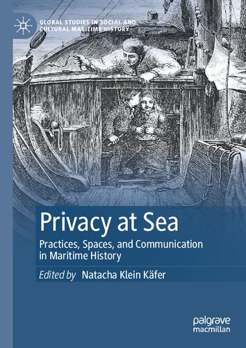 Privacy at Sea: Practices, Spaces, and Communication in Maritime History